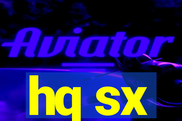 hq sx